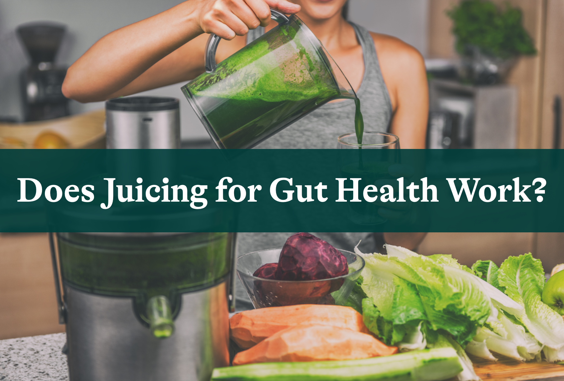 Does Juicing for Gut Health Work?